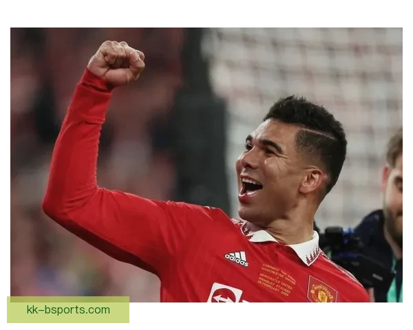 卡塞米罗曼联第二赛季状态大幅下滑引发热议是否已失去巅峰状态