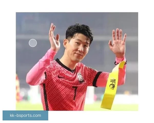 孙兴慜与李刚仁在亚洲杯期间发生激烈内讧引发外界关注