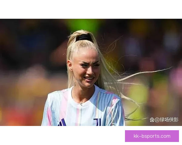 尤文图斯女足签下莱曼引发广泛关注 她将助力球队冲击新辉煌